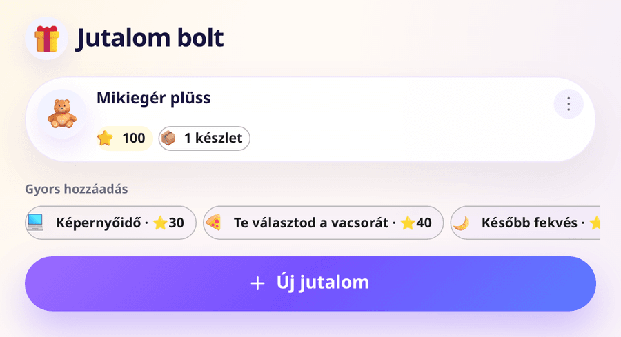 Jutalombolt a szülői nézetben, gyorsan hozzáadható jutalmakkal